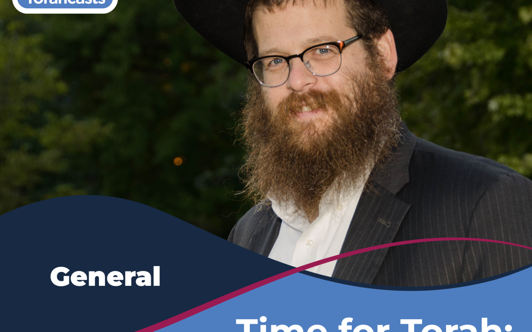 Time for Torah with Rabbi Silberberg: Pirkei Avos
