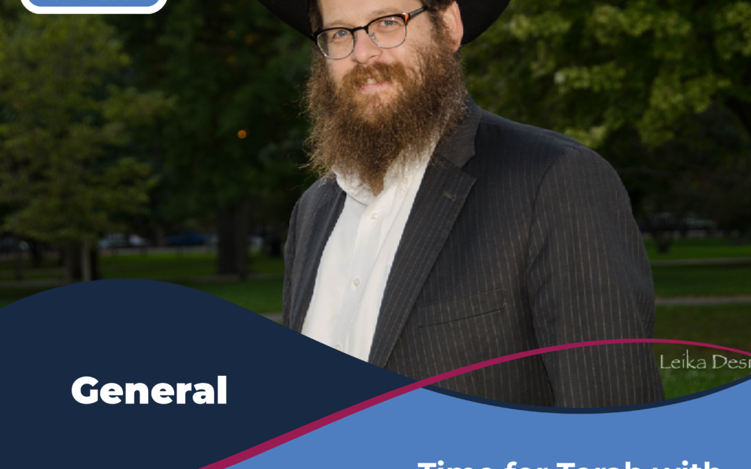 Time for Torah with Rabbi Silberberg: Moshiach and Geulah